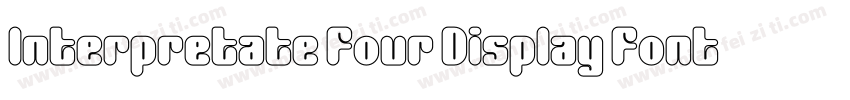 Interpretate Four Display Font字体转换